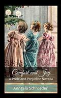 Comfort and Joy by Anngela Schroeder