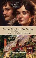 No Expectation of Pleasure: A Pride and Prejudice Variation by Lory Lilian