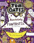 Tom Gates is Absolutely Fantastic (at some things) (Tom Gates #5) by Liz Pichon