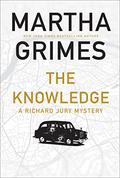 The Knowledge (Richard Jury #24) by Martha Grimes
