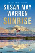 Sunrise by Susan May Warren
