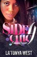 Side Chic 4  (Forever Ratchet) by La'Tonya West