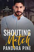 Shouting Match by Pandora Pine