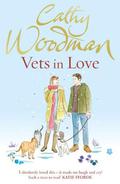 Vets in Love: by Cathy Woodman