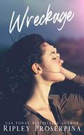 Wreckage by Ripley Proserpina