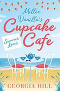 Summer Loves (Millie Vanilla's Cupcake Cafe #2) by Georgia Hill