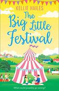 The Big Little Festival (Rabbits Leap #2) by Kellie Hailes