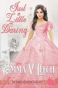 Just a Little Daring by Emma V. Leech