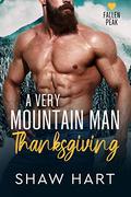 A Very Mountain Man Thanksgiving by Shaw Hart