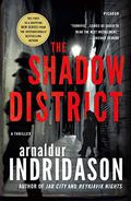 The Shadow District (Reykjavik Wartime Mystery #1) by Arnaldur Indriðason