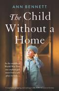 The Child Without a Home by Ann Bennett