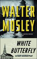 White Butterfly by Walter Mosley, Stanley Bennett Clay