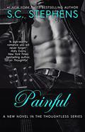 Painful (Thoughtless #2.5) by S.C. Stephens