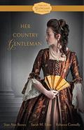 Her Country Gentleman (Timeless Georgian Collection #1) by Sian Ann Bessey