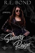 Sinners Reign by R.E. Bond