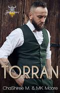 Torran by ChaShiree M., M.K. Moore