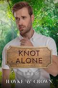 Knot Alone (Knotted Paths #3) by Crista Crown