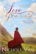 Love Practically (The Penn-Leiths of Thistle Muir #1) by Nichole Van