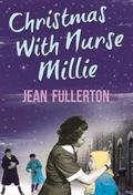 Christmas With Nurse Millie (Nurse Millie #2.5) by Jean Fullerton