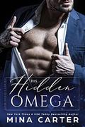 His Hidden Omega: An Omegaverse Romance by Mina Carter