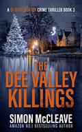 The Dee Valley Killings by Simon McCleave