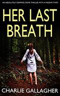 Her Last Breath (Langthorne #7) by Charlie Gallagher