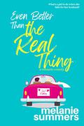 Even Better Than the Real Thing by Melanie Summers