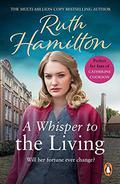 A Whisper To The Living by Ruth Hamilton