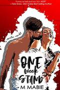 One Week Stand: A Steamy Romantic Comedy by M. Mabie