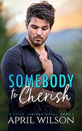 Somebody to Cherish by April Wilson