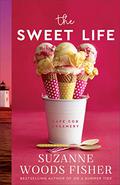 The Sweet Life (Cape Cod Creamery #1) by Suzanne Woods Fisher