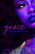 Grace (Prism #2) by Love Belvin