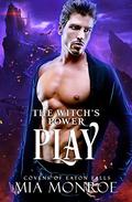 The Witch's Power Play by Mia Monroe