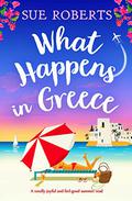What Happens in Greece by Sue Roberts