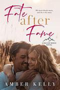 Fate After Fame (Balsam Ridge #2) by Amber Kelly