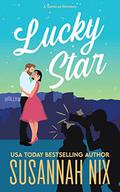 Lucky Star (Starstruck #4) by Susannah Nix