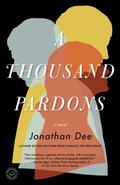 A Thousand Pardons by Jonathan Dee