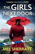 The Girls Next Door (Detective Eden Berrisford #1) by Mel Sherratt