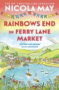 Rainbows End in Ferry Lane Market (Ferry Lane Market #3) by Nicola May
