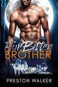 Furbitten Brother by Preston Walker