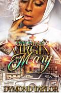 The Hood's Virgin Mary by Dymond Taylor