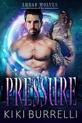 Pressure (Lunar Wolves #1) by Kiki Burrelli