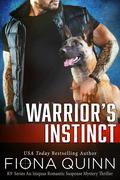 Warrior's Instinct: Cerberus Tactical K9 Team Bravo (Iniquus #27) by Fiona Quinn