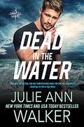 Dead in the Water (Deep Six #6) by Julie Ann Walker