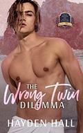 The Wrong Twin Dilemma by Hayden Hall