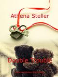 Double Trouble by Athena Steller