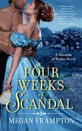 Four Weeks of Scandal (Hazards of Dukes #5) by Megan Frampton