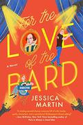 For the Love of the Bard by Jessica Martin