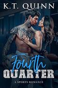 Fourth Quarter by K.T. Quinn