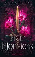 Heir of Monsters by G. Bailey